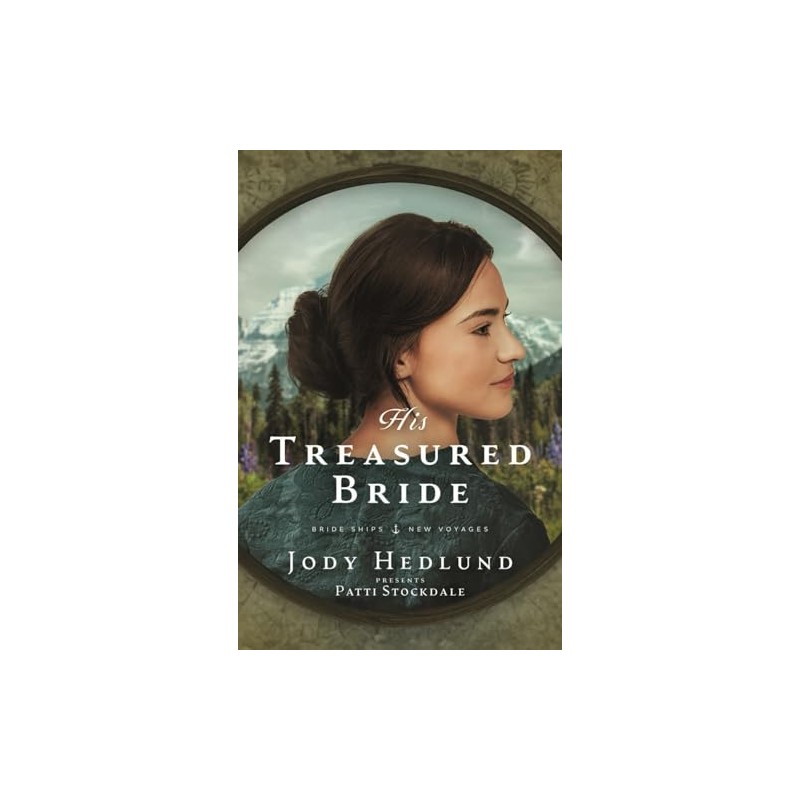 His Treasured Bride: A Bride Ships Novel