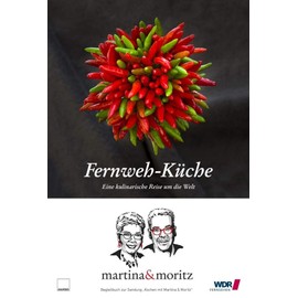 Fernweh-Küche: Eine kulinarische Reise um die Welt