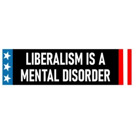 6 pcs Liberalism is a Mental Disorder Sticker Deal (1) Large 3x9 Bumper Sticker (2) Medium 2x6 (3) 1x3 Phone Scrapbook Go Anywhere Anti Woke Sticker - Black