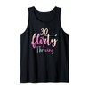 30 Thirty, Flirty & Thriving Tank 30th Birthday Party Tank