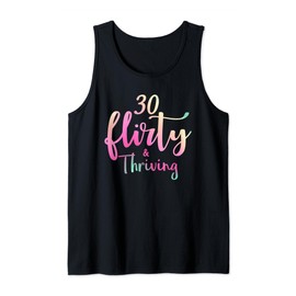30 Thirty, Flirty & Thriving Tank 30th Birthday Party Tank Top