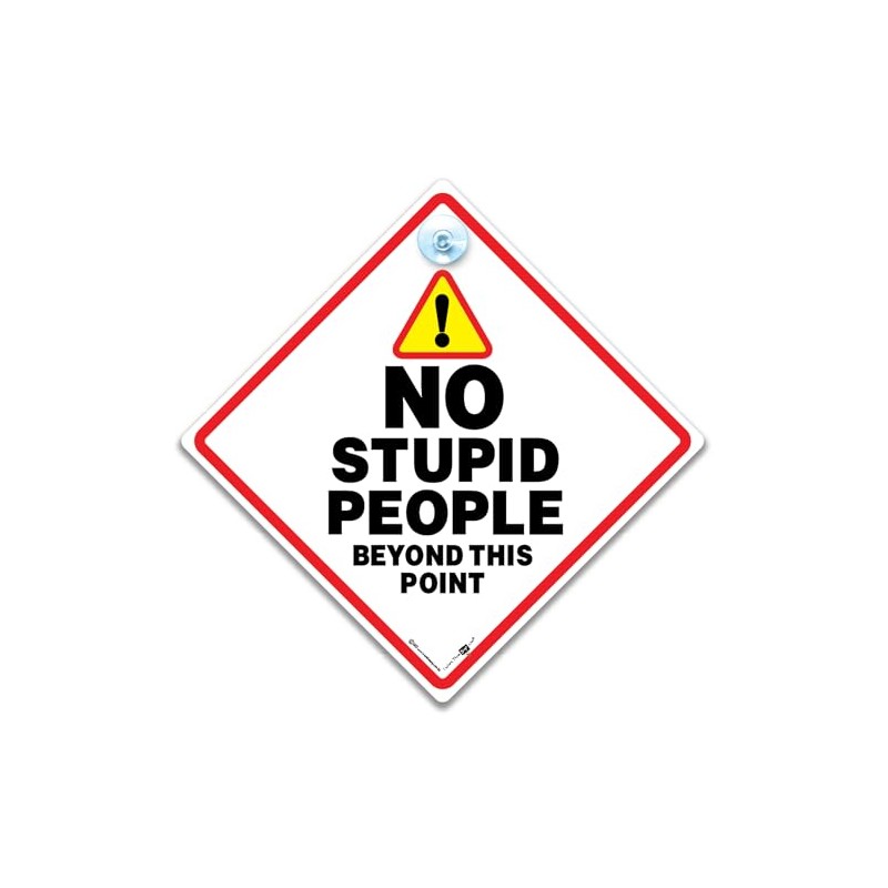 No Stupid People Beyond This Point Sign, Joke Sign, Humerous