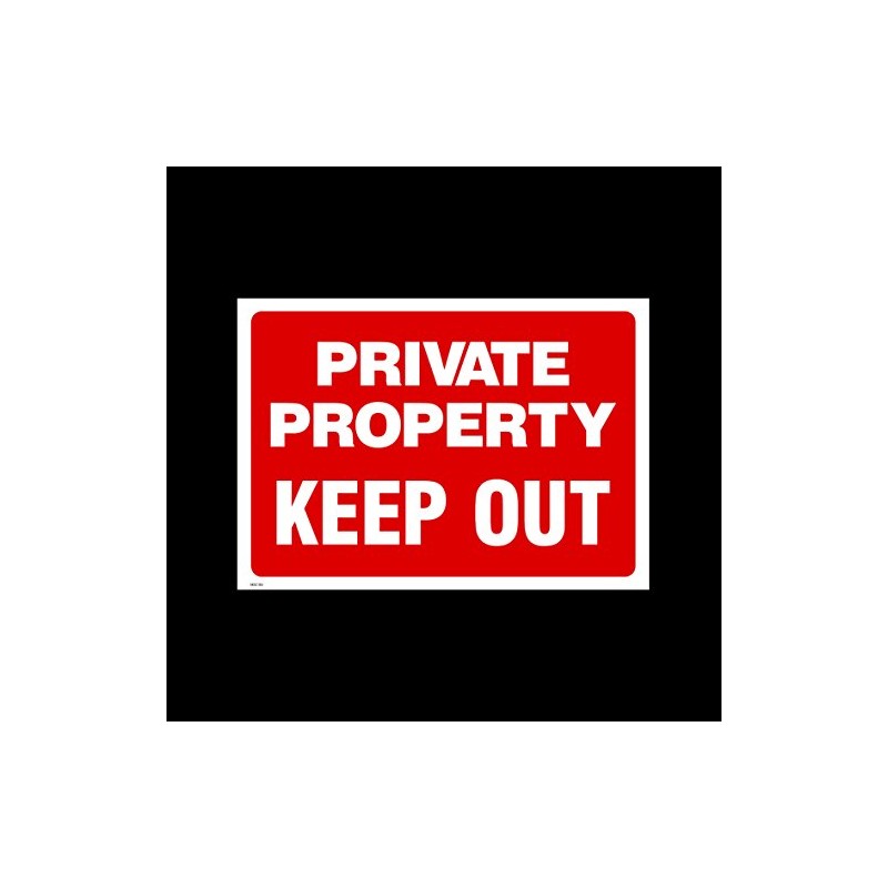 Private Property Keep Out Plastic Sign with 4 Pre-Drilled Holes