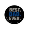 Best Dad Ever, Daddy Fridge Magnet, Daddy Fridge Magnet, Dad