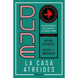 Dune, la casa Atreides / Dune: House Atreides (PRELUDIO A DUNE) (Spanish Edition)