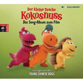 Der kleine Drache Kokosnuss - Das Song-Album zum Film: Gesungen von den Young Chinese Dogs (Audio-CDs zu den Filmen, Band 2)