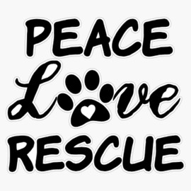 Peace, Love, Rescue Waterproof Vinyl Window Bumper Sticker Decal 5"