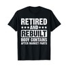 Bionic Aftermarket Parts Design - Knee and Hip Replacement T-Shirt