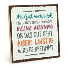 TypeStoff Wooden Sign with Saying - ALS GOTT MICH SCHUF - Vintage Look with Quote as Gift and Decoration - HS-00614
