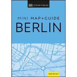 DK Eyewitness Berlin Mini Map and Guide (Pocket Travel Guide)