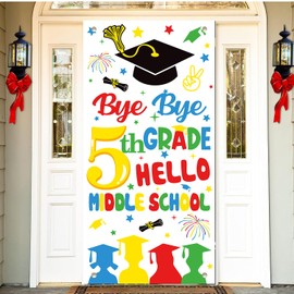 5TH Grade Graduation Decorations 2025, 5TH Grade Graduation Door Cover Banner, Bye Bye 5TH Grade Hello Middle School, 5TH Grade Graduation Party Favor, Fifth Grade Graduation Party Supplies 4MF-BB-5W