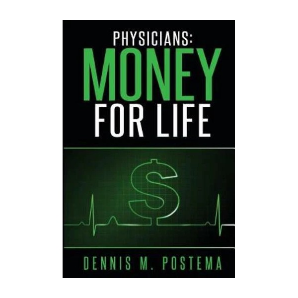 Physicians: Money For Life