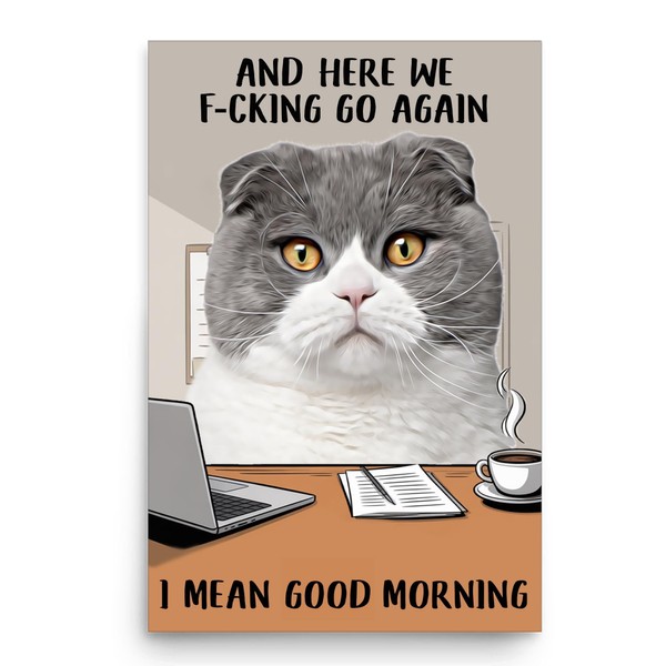 Funny Saying And Here We F-cking Go Again Wall Art