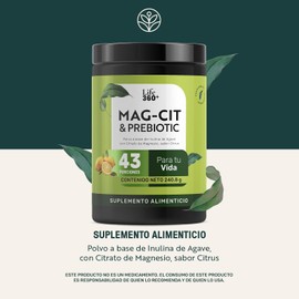 LIFE 360+ Suplemento Alimenticio de Mag-Cit & Prebiotic Polvo, 240.8 g Contiene inulina de agave y citrato de magnesio. Sabor citrus. Ver ingredientes y modo de empleo en la etiqueta.
