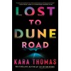 Lost to Dune Road