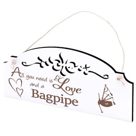 Bagpipe Decorative Sign 20 x 10 cm – All you need is Love and a Bagpipe – Wooden Wall Decoration Wall