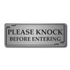 Please knock Before Entering Metal Sign 20cmx 7.5cm (Brushed Silver)