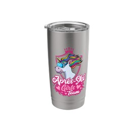 Apres Ski Unicorn Girls Team Party Ski Goggles Girls Saying Stainless Steel Insulated Tumbler