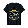 Kings Are Named Rashawn T-Shirt
