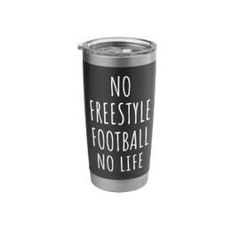 Freestyle Football Men Kids Tricks Street Soccer Skills Stainless Steel Insulated Tumbler