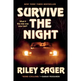 Survive the Night: A Novel