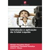 Introdução e aplicação de Cristal Líquido