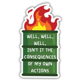 Mental Health Stickers Anxiety Well Well Well Isn’t It The Consequences of My Own Actions Green Vinyl Stickers Weather-Resistant Stickers for Water Bottles, Laptop, Window, Car Size 3"