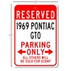 1969 69 Pontiac GTO Reserved Parking Only All Others Will