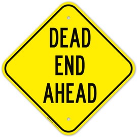 Sigo Signs, Dead End Ahead Sign, 12x12 Inches, Rust Free .040 Aluminum, Fade Resistant, Made in USA