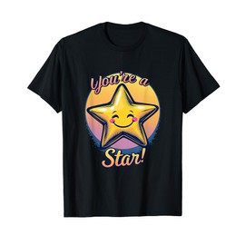 You're A Star Compliment Day Motivational Design T-Shirt