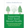 Supporting Your Teen's Mental Health: Science-Based Parenting Strategies for Repairing