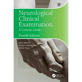 Neurological Clinical Examination: A Concise Guide