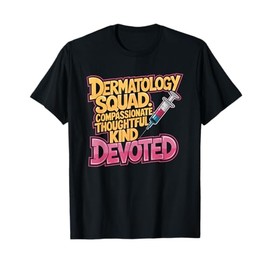 Derm Nurse Practitioner, Dermatology Squad Dermatologist T-Shirt