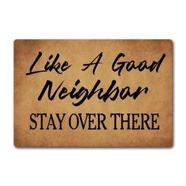 Funny Welcome Doormat For Entrance Way Like A Good Neighbor Stay Over There Indoor Floor Mats for House Decor Kitchen Mats With Anti-Slip Rubber Back Funny Novelty Gift Welcome Mat(23.7 X 15.9 in)
