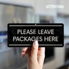 Sutter Signs Please Leave Packages Here Sign | 3x7" Rust-Proof