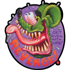 American Collectibles Get Even with Life, Revenge, Rat Fink, Big Daddy Ed Roth, Retro Greaser Hot Rodder Metal Sign