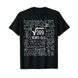Square Root of 289: 17 Years Old - 17th Birthday T-Shirt