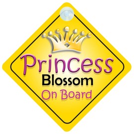 Princess Blossom On Board Girl Car Sign Child/Baby Gift/Present 002