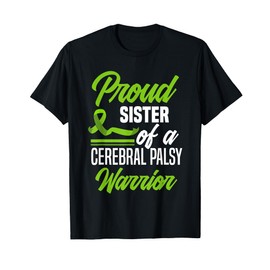 Proud Sister Of A Cerebral Palsy Warrior Cerebral Palsy T-Shirt