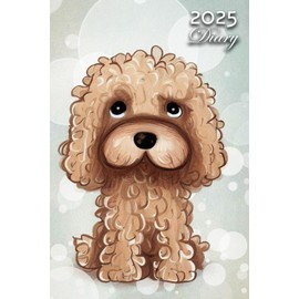 2025 Diary: Cockapoo Dog: A5 Week to View Dated from Jan 2025 to Dec 2025 | Weekly Planner Agenda Personal Organiser