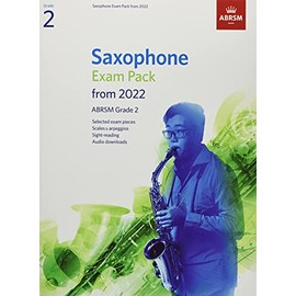 Saxophone Exam Pack from 2022, ABRSM Grade 2: Selected from the syllabus from 2022. Score & Part, Audio Downloads, Scales & Sight-Reading (ABRSM Exam Pieces)