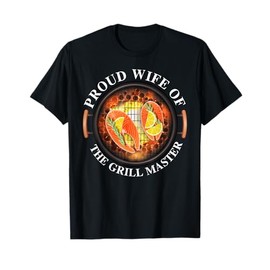 PROUD WIFE OF THE GRILL MASTER Funny design T-Shirt