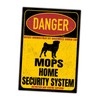 Pug Carlino Sign Danger Security System Door Sign Dog Sign