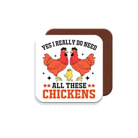 Coaster Gift for Chicken Owners - Yes I Really Do Need All These Chickens - Giftset - Made by MUGGZ in The UK