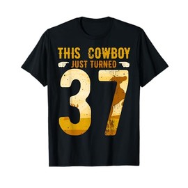 Cowboy 37th Birthday Party Rodeo Hat Horse Lover Ranch Theme T-Shirt