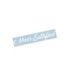 Never Satisfied Windshield Banner Decal Sticker Graphic Car Truck SUV