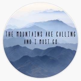 the mountains are calling Bumper Sticker Vinyl Decal 5 inches