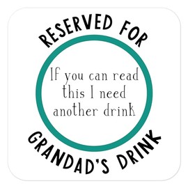 Manta Makes Grandad gifts ' a coaster reserved for Grandads drink ', Grandpa Grandad Gramps coaster, grandad birthday gifts, grandad fathers day christmas gifts (Grandad)