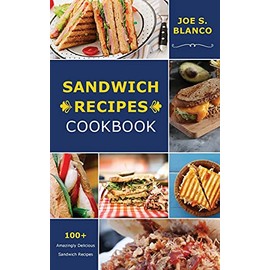 Ѕаndwісh Rесіреѕ Сооkbооk: 100+ ... Rесіреѕ