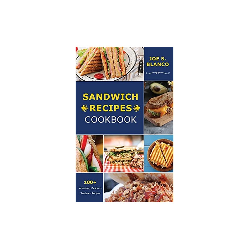 Ѕаndwісh Rесіреѕ Сооkbооk: 100+ ... Rесіреѕ